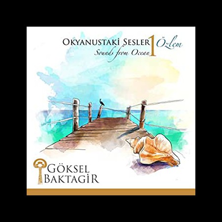 G Ksel Baktagir Okyanustaki Sesler Vol Zlem Cd Opus A