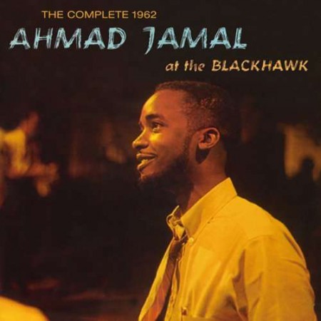 Ahmad Jamal The Complete 1962 Ahmad Jamal At The Blackhawk CD Opus3a