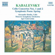 Kabalevsky: Cello Concertos Nos. 1 and 2 / Spring, Op. 65 - CD