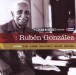 The Cuban Heroes Collection : Rubén González - CD