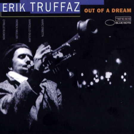 Erik Truffaz: Out Of A Dream (2011 Re-Release) - CD