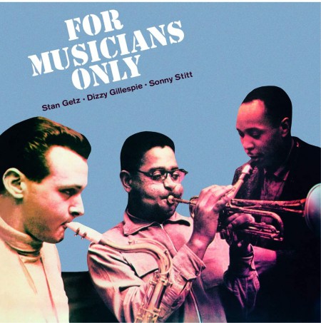 Stan Getz: For Musicians Only + 4 Bonus Tracks - CD