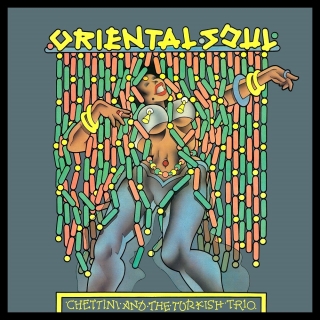 Chettini And The Turkish Trio: Oriental Soul - Plak
