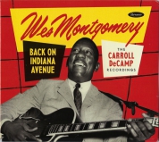 Wes Montgomery: Back On Indiana Avenue (The Carroll DeCamp Recordings) - CD