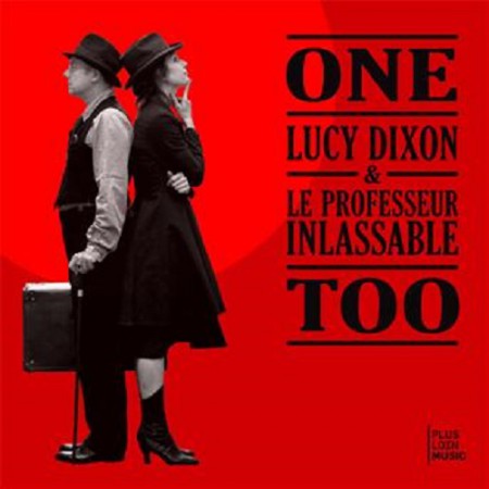 Lucy Dixon, Le Professor Inlassable: One Too - CD