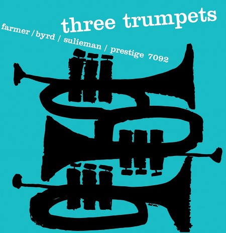 Donald Byrd, Art Farmer, Idrees Sulieman: Three Trumpets - Plak