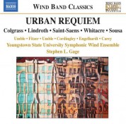 Youngstown State University Symphonic Wind Ensemble: Urban Requiem - CD