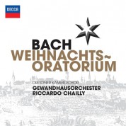 Dresdner Kammerchor, Gewandhaus Orchestra, Riccardo Chailly: Bach, J.S.: Weihnachts-Oratorium - CD