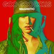 Goo Goo Dolls: Magnetic - Plak