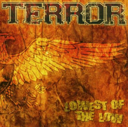 Terror: Lowest Of The Low - CD