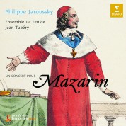 Philippe Jaroussky, Ensemble La Fenice, Jean Tubery: Philippe Jaroussky - Un Concert pour Mazarin - CD