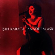 Işın Karaca: Anadilim Aşk - CD