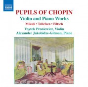 Voytek Proniewicz: Music for Violin and Piano by Pupils of Chopin - CD