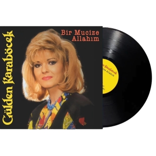 Gülden Karaböcek: Bir Mucize Allahım - Plak