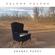 Snarky Puppy: Culcha Vulcha - Plak