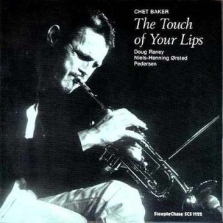 Chet Baker: The Touch Of Your Lips - Plak