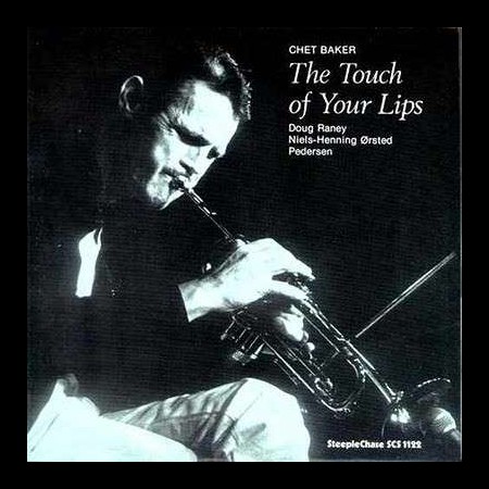 Chet Baker: The Touch Of Your Lips - Plak