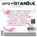Party In İstanbul - CD