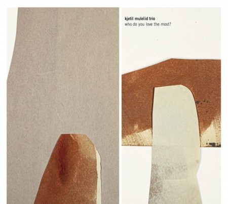 Kjetil Mulelid: Who Do You Love The Most? - Plak