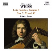 Robert Barto: Weiss, S.L.: Lute Sonatas, Vol.  6  - Nos. 7, 23, 45 - CD
