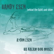 Randy Esen: Behind the Light and Shine - CD