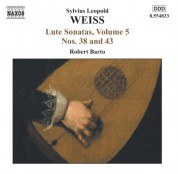 Robert Barto: Weiss, S.L.: Lute Sonatas, Vol.  5  - Nos. 38, 43 / Tombeau Sur La Mort De M. Cajetan Baron D'Hartig - CD