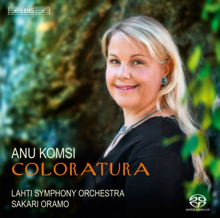 Anu Komsi, Lahti Symphony Orchestra, Sakari Oramo: Coloratura - SACD