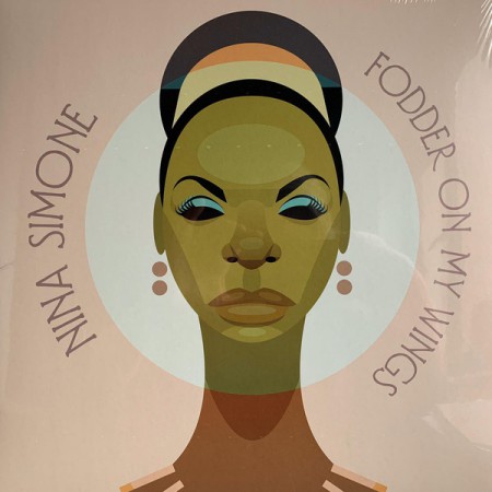 Nina Simone: Fodder On My Wings - Plak