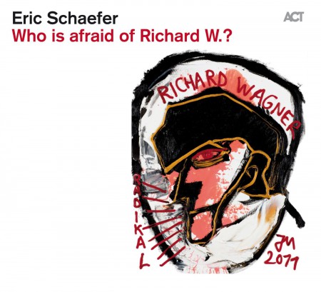 Eric Schäfer: Who is afraid of Richard W.? - CD