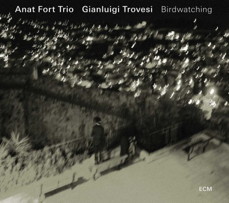 Anat Fort Trio, Gianluigi Trovesi: Birdwatching - CD