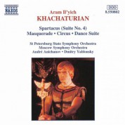 Khachaturian, A.I.: Spartacus, Suite No. 4 / Masquerade / Circus - CD