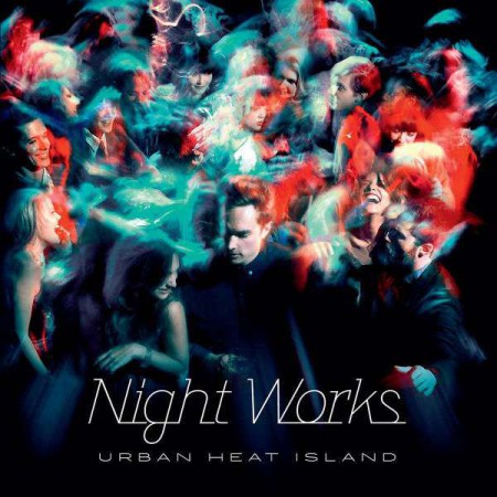 Night Works: Urban Heat Island - CD