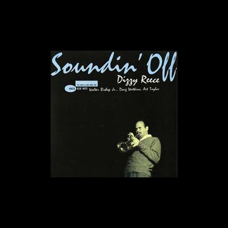 Dizzy Reece - Soundin' Off (45rpm-edition)