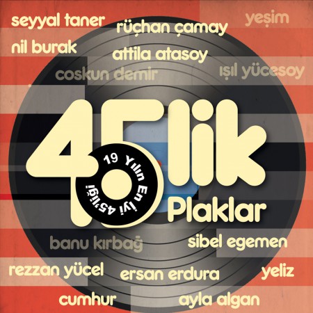 Çeşitli Sanatçılar: 45'lik 19 Yılın En İyi 45'liği - Plak