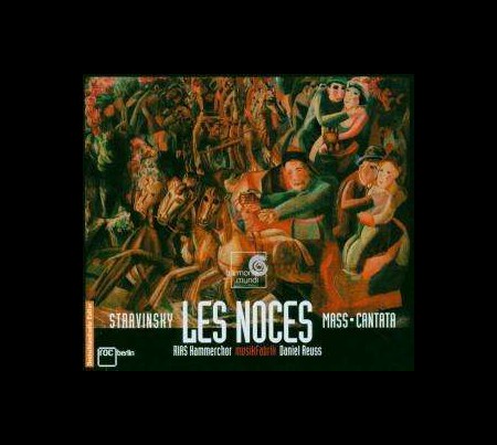 Carolyn Sampson, Jan Kobow, Maxim Mikhailov, RIAS Kammerchor: Stravinsky: Les Noces - SACD