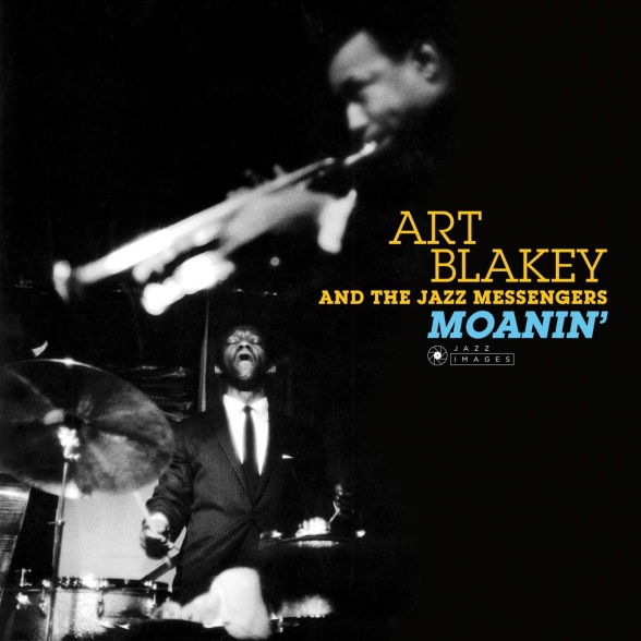 - Art Blakey & The Jazz Messengers - Moanin' (Photographs By William Claxton in Edition)