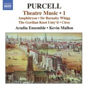 Kevin Mallon: Purcell: Theatre Music, Vol. 1 - Amphitryon / Sir Barnaby Whigg / The Gordian Knot Unty'D / Circe - CD