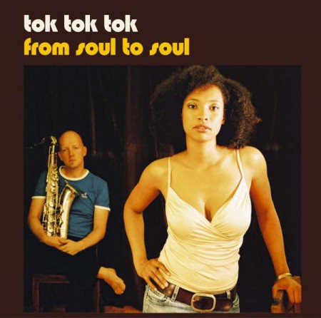 Tok Tok Tok: From Soul To Soul - Plak