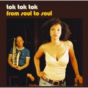 Tok Tok Tok: From Soul To Soul - Plak