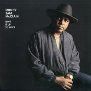 Mighty Sam McClain: Give It Up To Love - Plak
