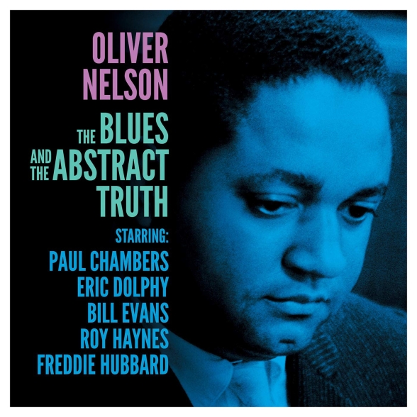 Oliver Nelson - The Blues And The Abstract Truth