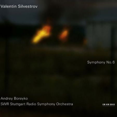 SWR Stuttgart Radio Symphony Orchestra, Andrey Boreyko: Valentin Silvestrov: Symphony No. 6 - CD