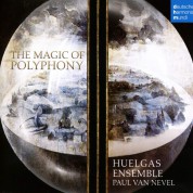Huelgas Ensemble, Paul van Nevel: The Magic of Polyphony - CD