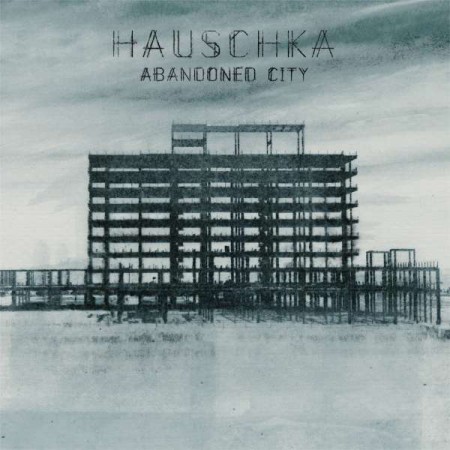 Hauschka: Abandoned City - Plak