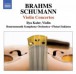 Brahms, J. / Schumann, R.: Violin Concertos - CD