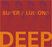 Deep: Super Illusions - CD