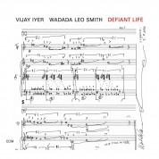 Vijay Iyer, Wadada Leo Smith: Defiant Life - Plak