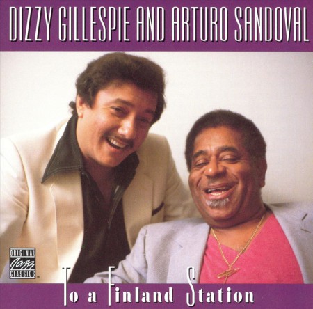 Dizzy Gillespie, Arturo Sandoval: To A Finland Station - CD