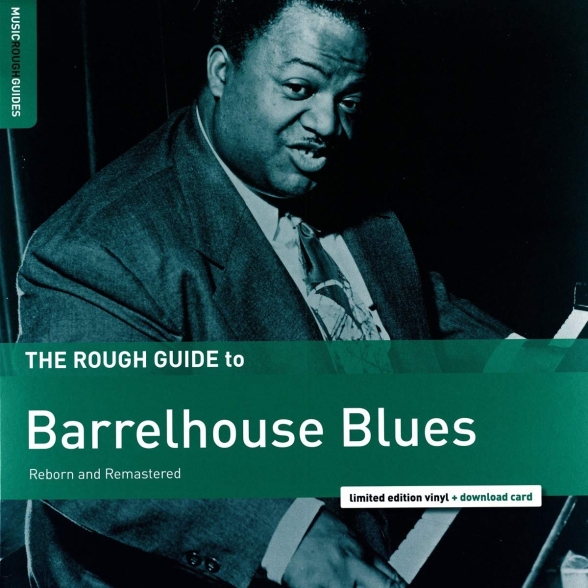 Çeşitli Sanatçılar - The Rough Guide to Barrelhouse Blues