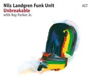 Nils Landgren Funk Unit: Unbreakable - Plak